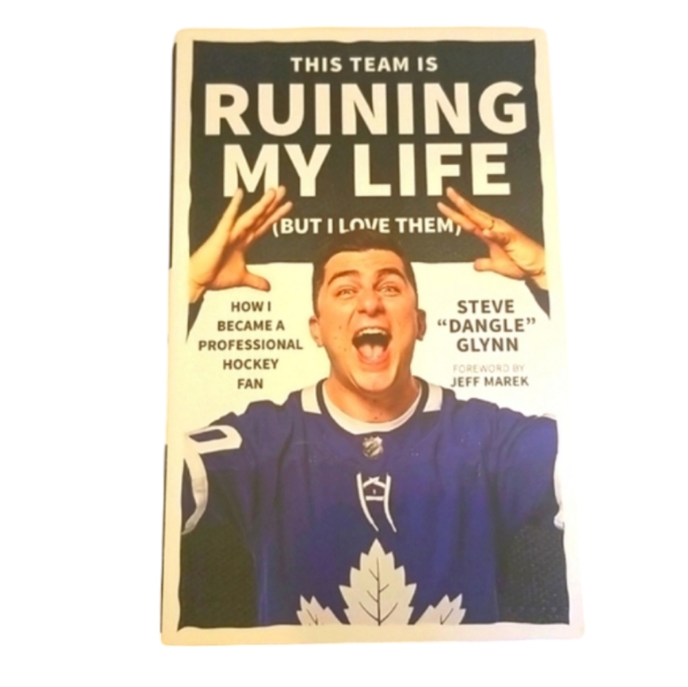 This Team is Ruining My Life: How I Became a Professional Hockey Fan Book